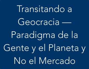  Transitando a Geocracia — Paradigma