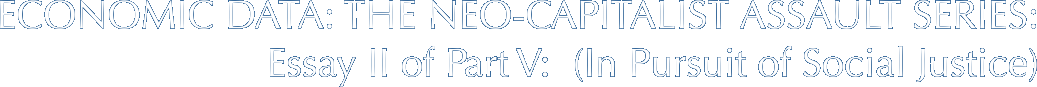 ECONOMIC DATA: THE NEO-CAPITALIST ASSAULT