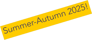 Summer-Autumn 2025!